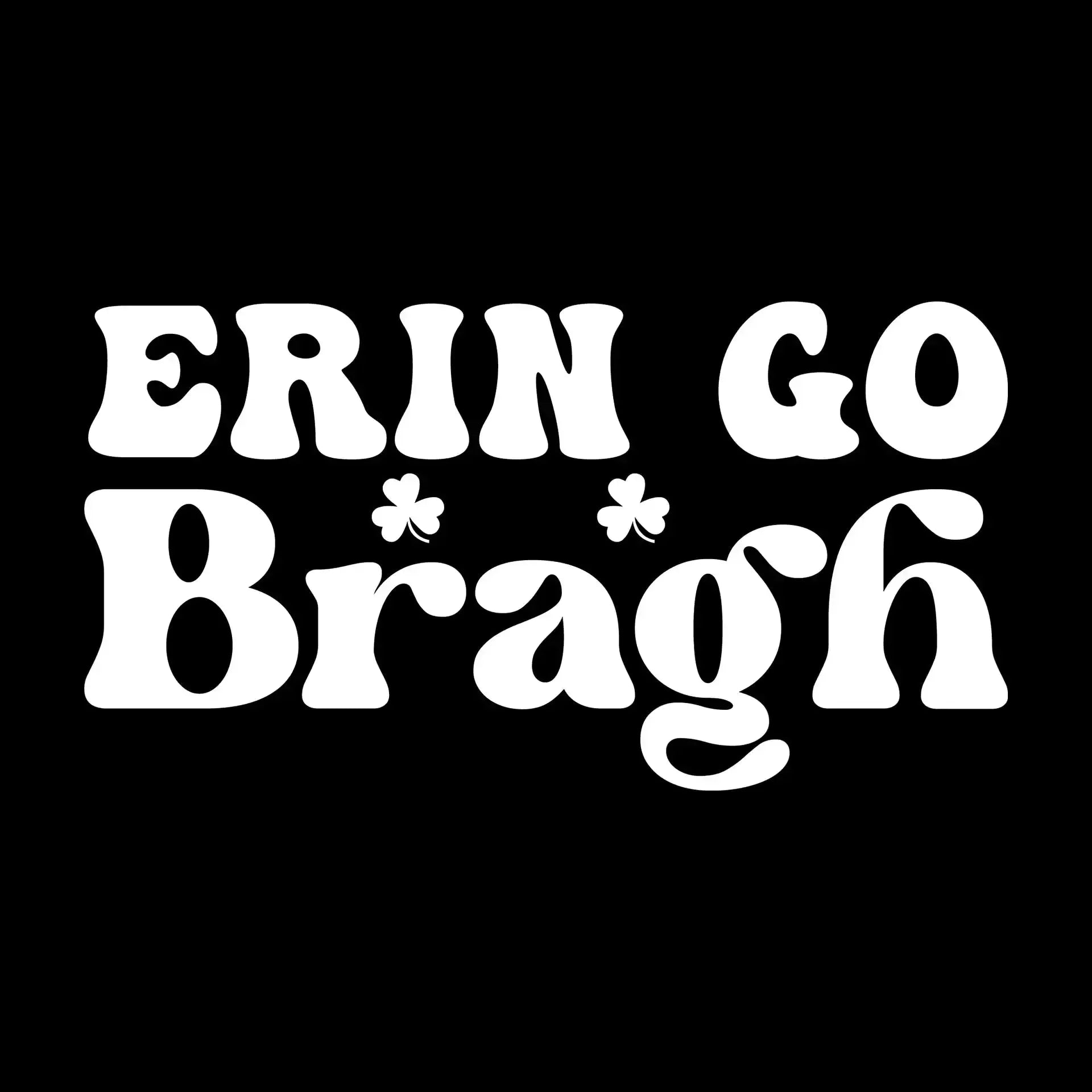 Erin Go Bragh - St. Patrick's Day T-Shirt-Black-S-Custom One Express