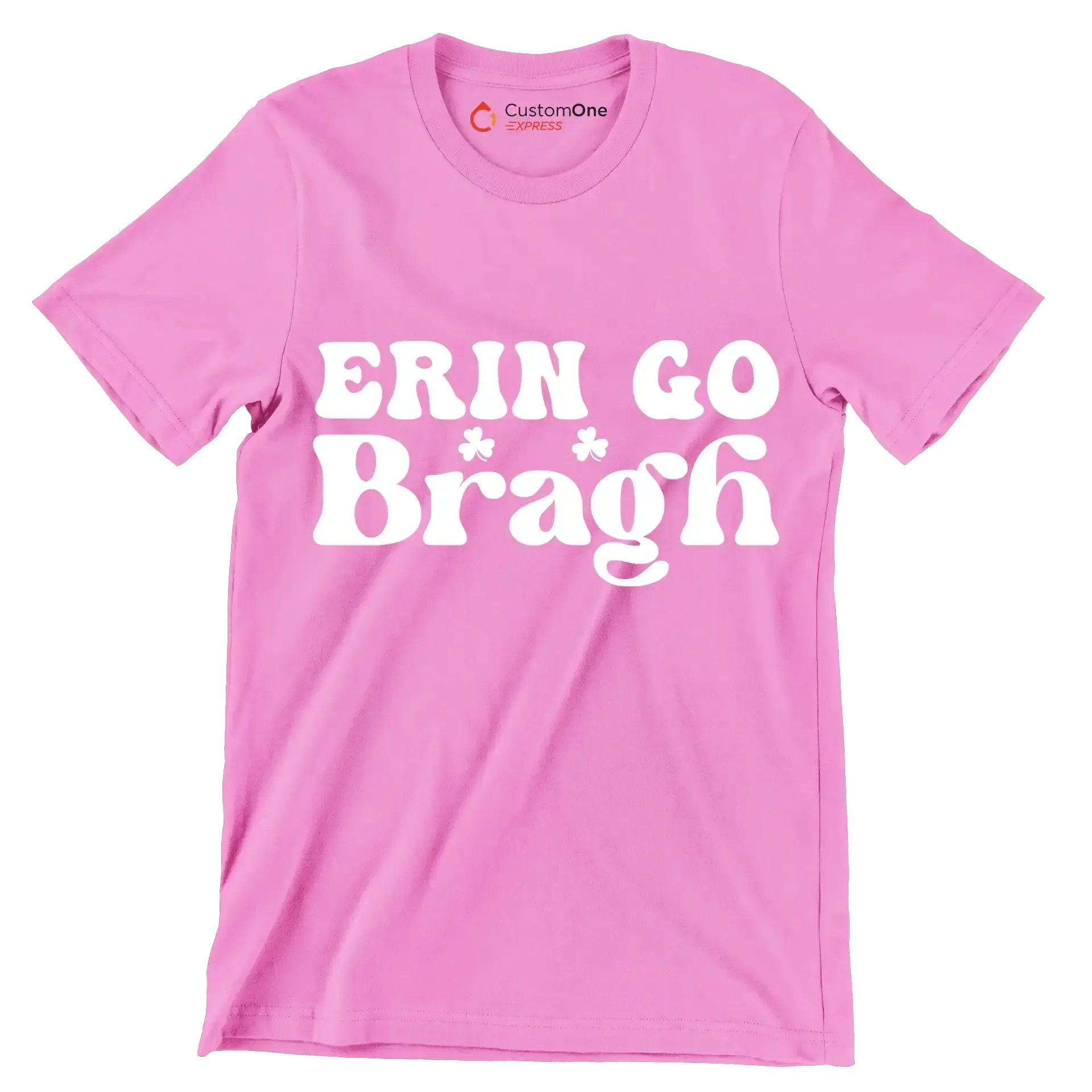 Erin Go Bragh - St. Patrick's Day T-Shirt-Pink-S-Custom One Express
