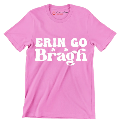 Erin Go Bragh - St. Patrick's Day T-Shirt-Pink-S-Custom One Express