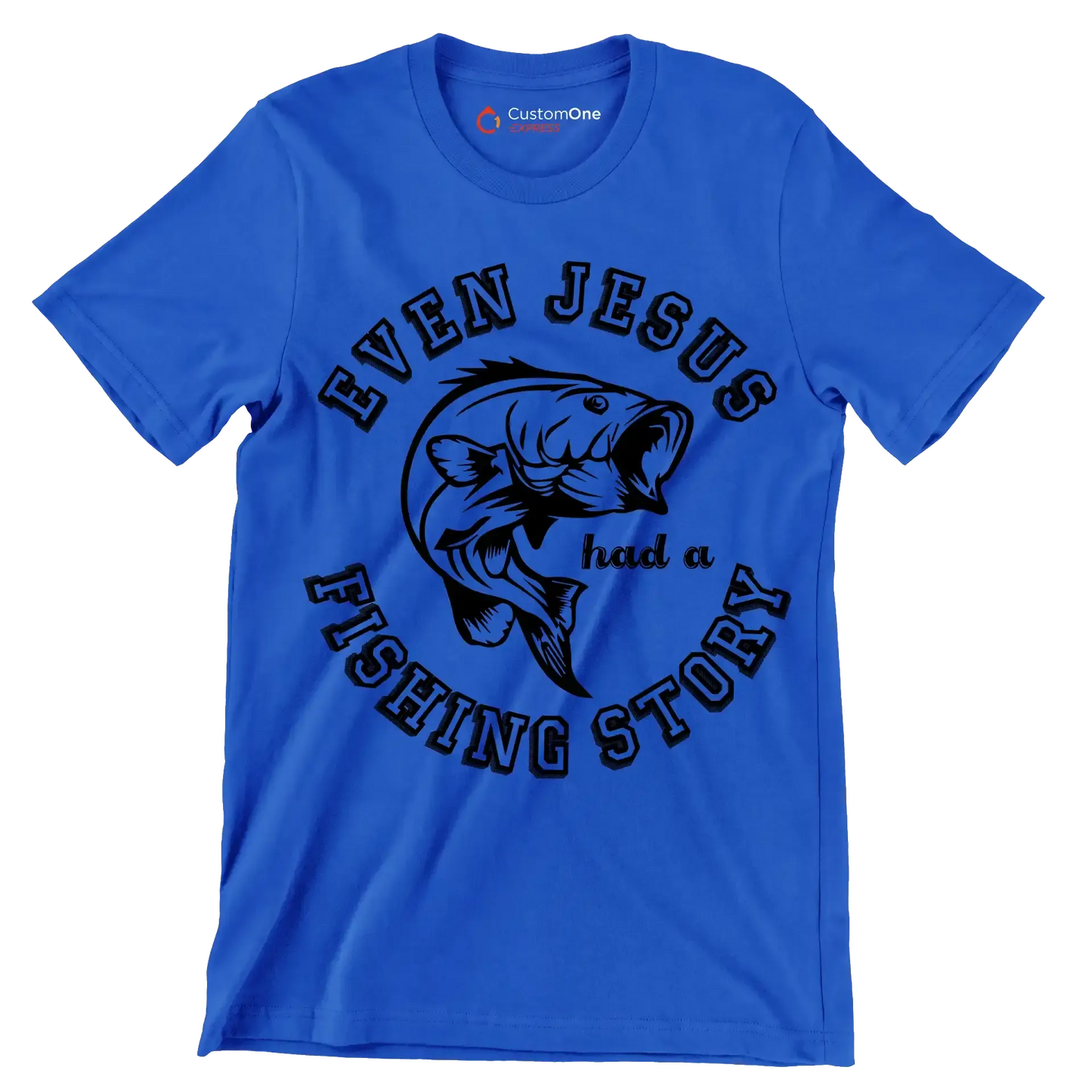 Even jesus had a fishing story - Fishing Themed T-Shirt-Blue-S-Custom One Express
