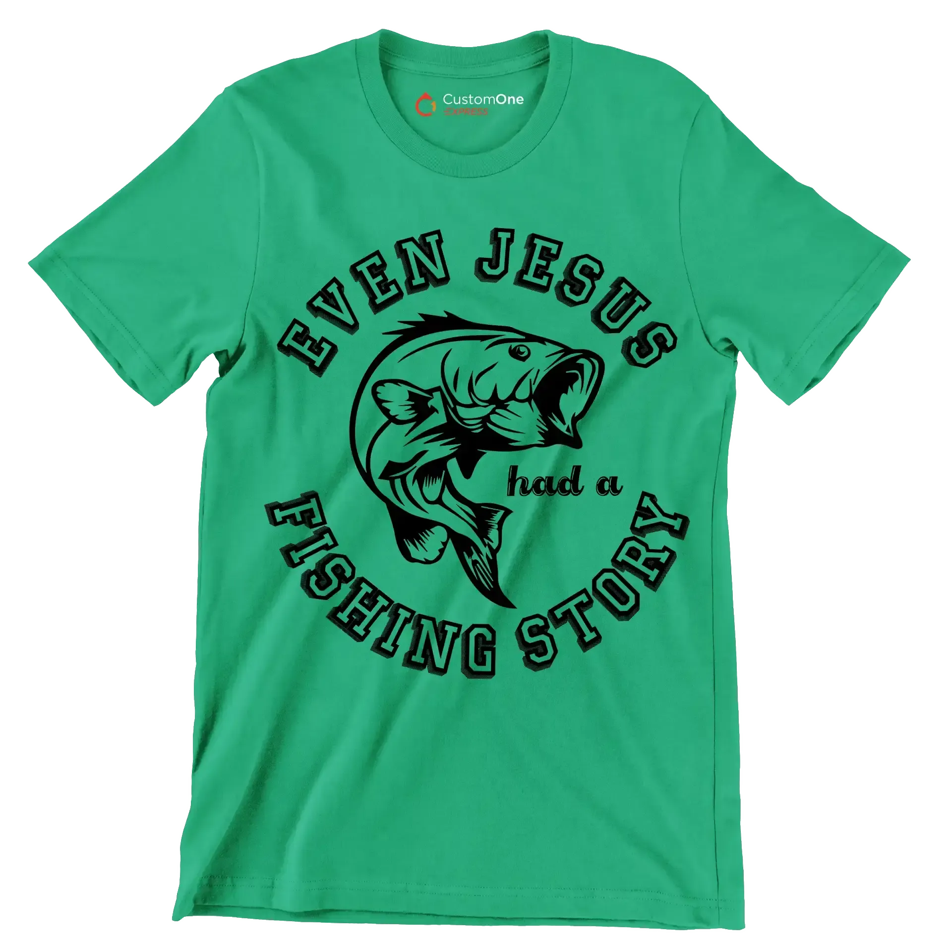 Even jesus had a fishing story - Fishing Themed T-Shirt-Green-S-Custom One Express