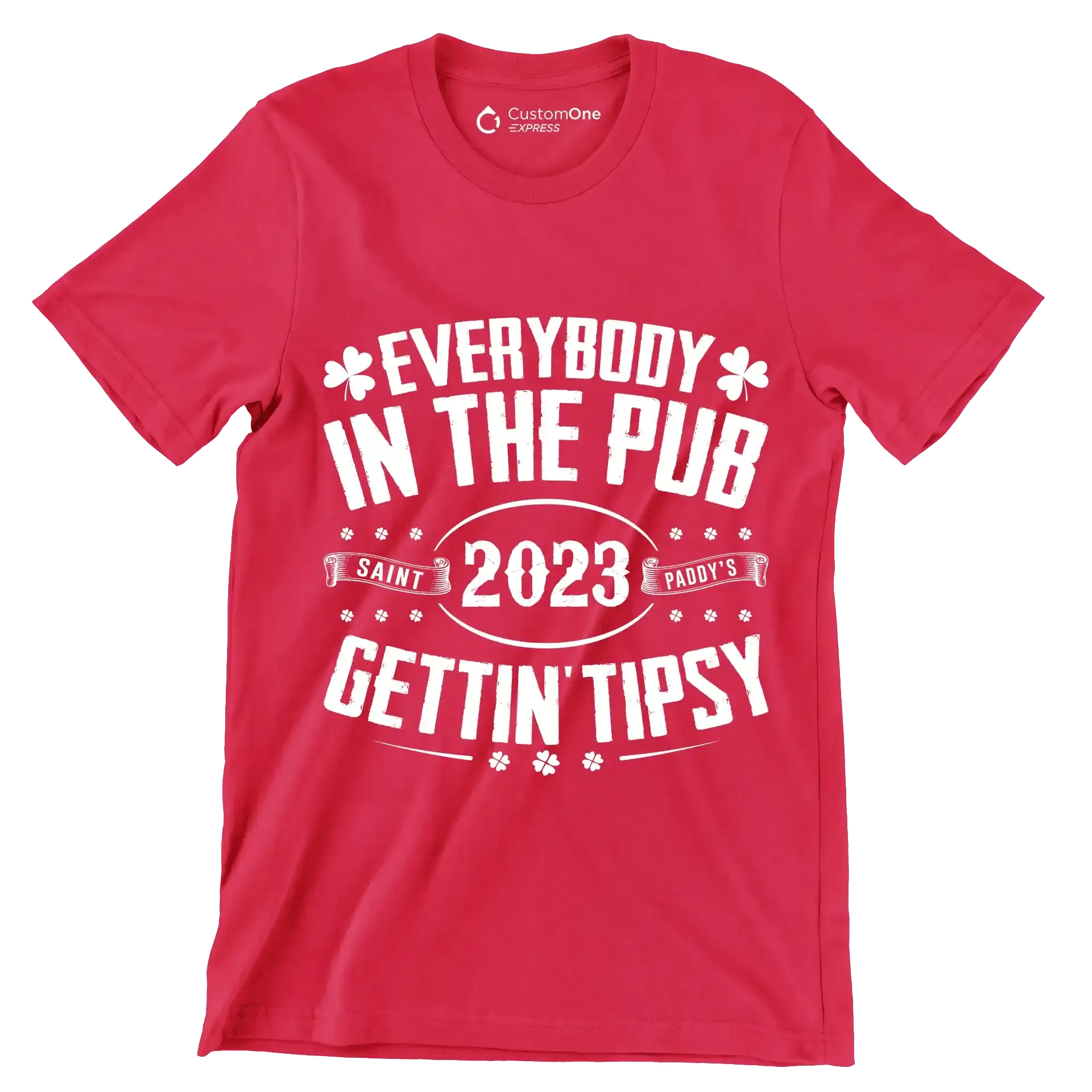 Everybody In The Pub Saint 2023 Paddy's Gettin' Tipsy - St. Patrick's Day T-Shirt-Red-S-Custom One Express