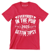 Everybody In The Pub Saint 2023 Paddy's Gettin' Tipsy - St. Patrick's Day T-Shirt-Red-S-Custom One Express