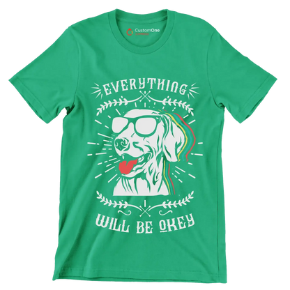 Everything will be okay - Dog Themed T-Shirt-Green-S-Custom One Express
