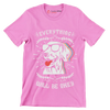 Everything will be okay - Dog Themed T-Shirt-Pink-S-Custom One Express