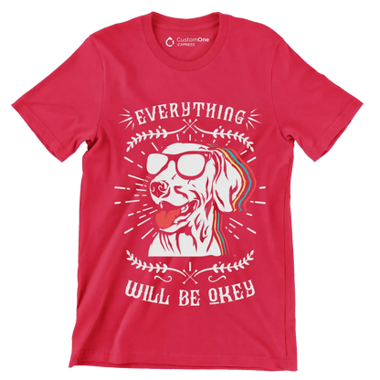 Everything will be okay - Dog Themed T-Shirt-Red-S-Custom One Express