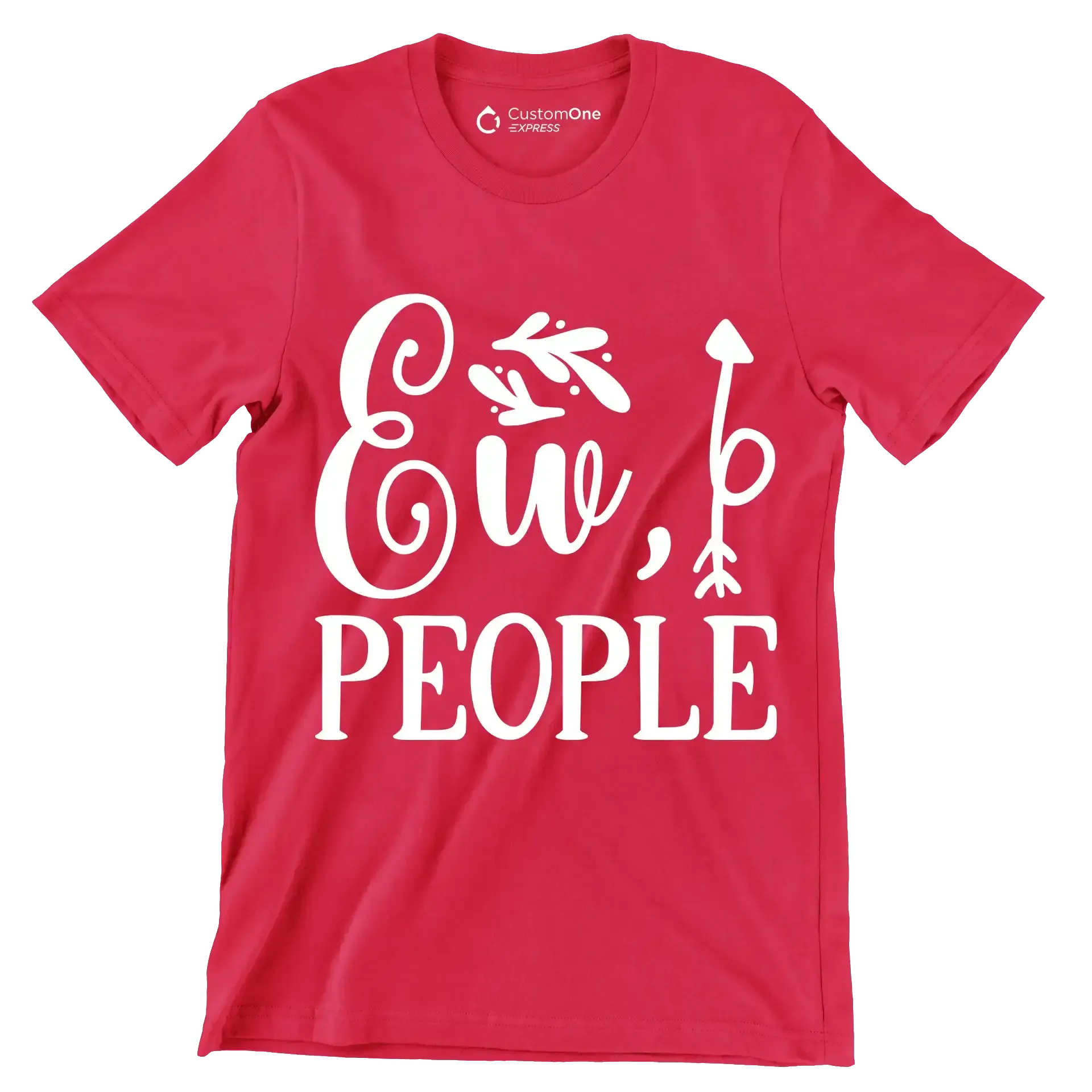 Ew, people - Sarcasm Themed T-Shirt-Red-S-Custom One Express