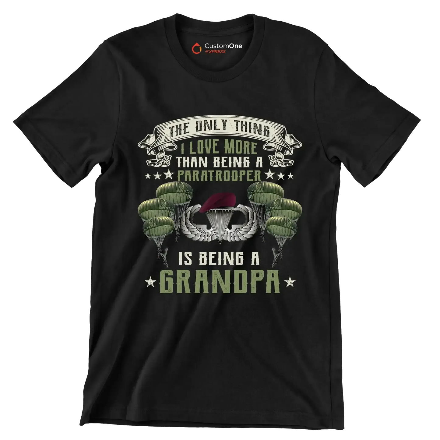 Except Being A Paratrooper I Love More Being A Grandpa - Veterans Themed T-Shirt-Black-S-Custom One Express