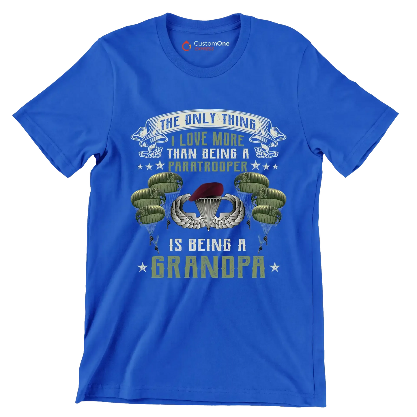 Except Being A Paratrooper I Love More Being A Grandpa - Veterans Themed T-Shirt-Blue-S-Custom One Express