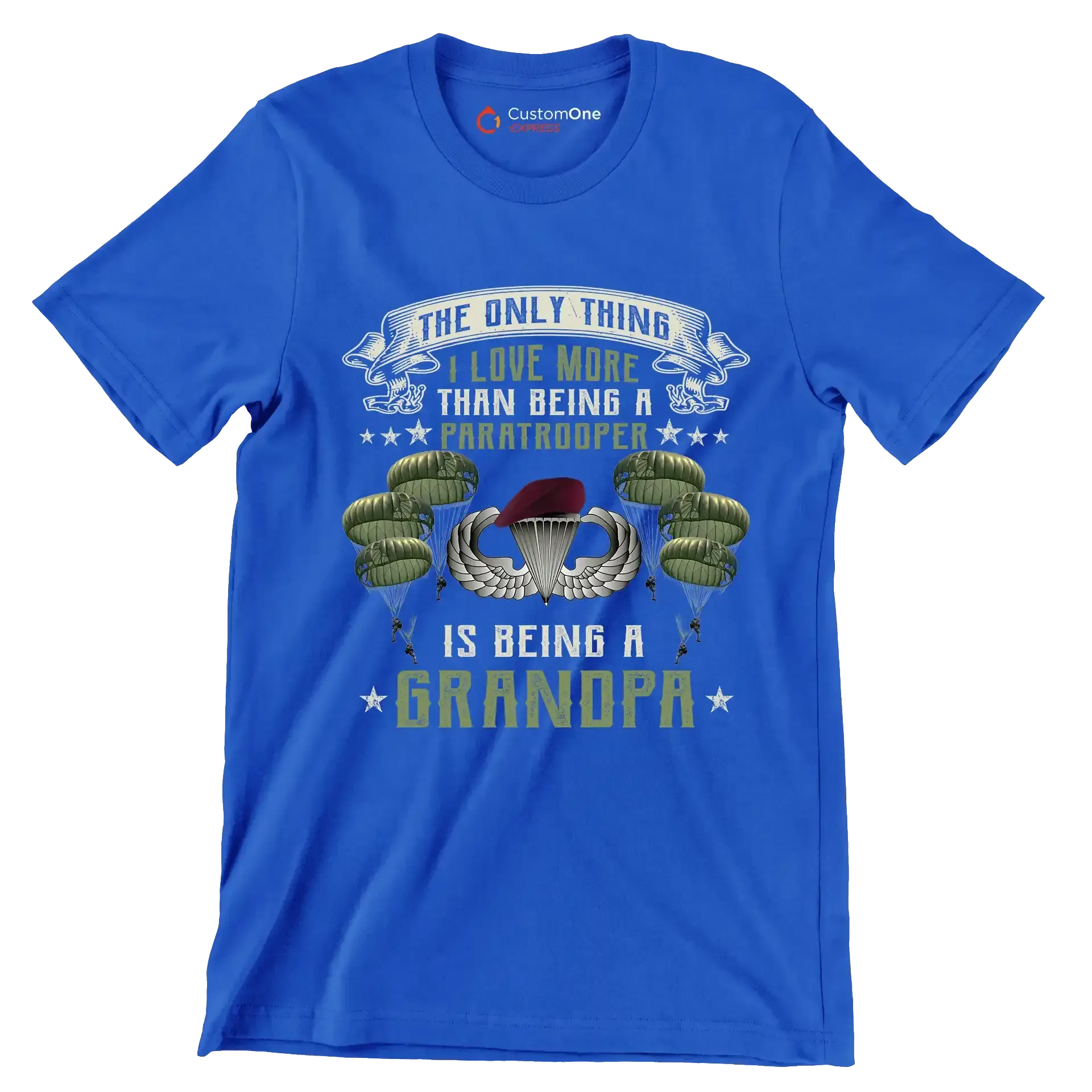 Except Being A Paratrooper I Love More Being A Grandpa - Veterans Themed T-Shirt-Blue-S-Custom One Express