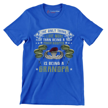 Except Being A Paratrooper I Love More Being A Grandpa - Veterans Themed T-Shirt-Blue-S-Custom One Express