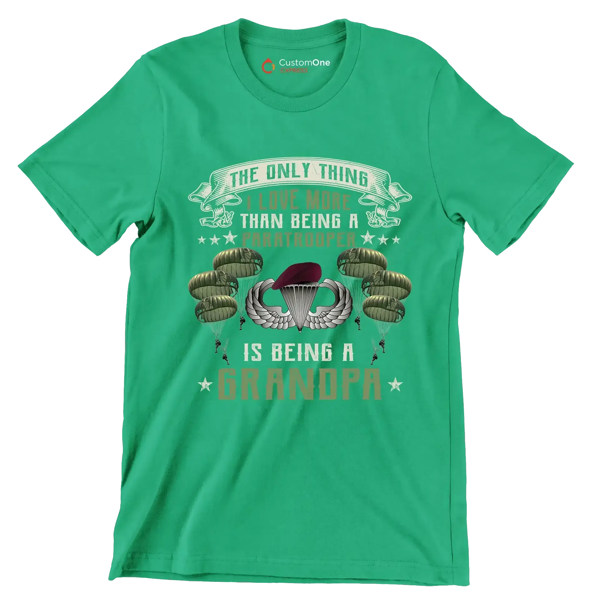 Except Being A Paratrooper I Love More Being A Grandpa - Veterans Themed T-Shirt-Green-S-Custom One Express