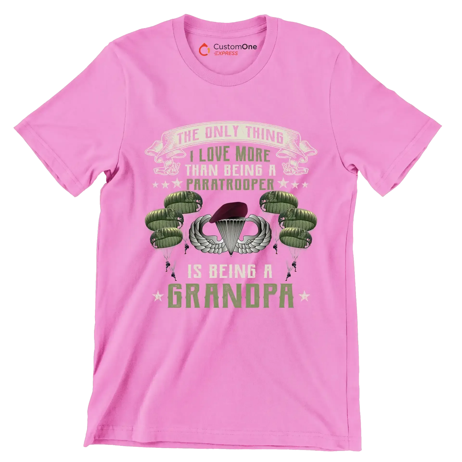 Except Being A Paratrooper I Love More Being A Grandpa - Veterans Themed T-Shirt-Pink-S-Custom One Express