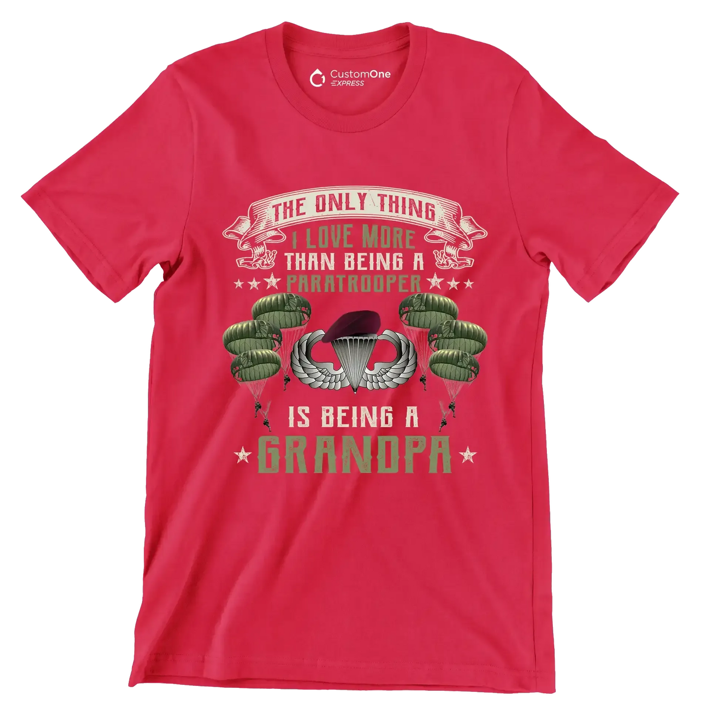 Except Being A Paratrooper I Love More Being A Grandpa - Veterans Themed T-Shirt-Red-S-Custom One Express
