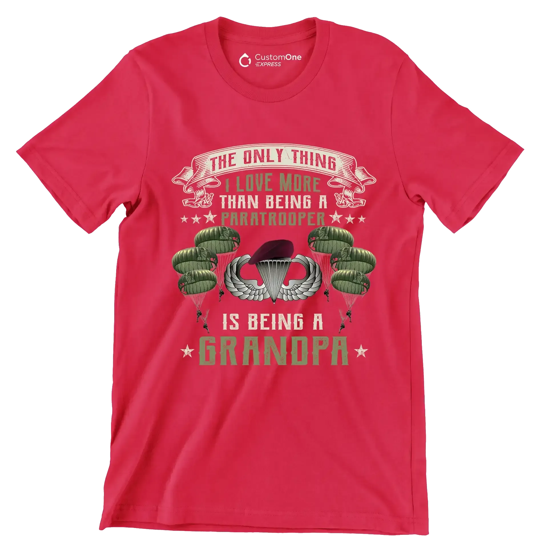 Except Being A Paratrooper I Love More Being A Grandpa - Veterans Themed T-Shirt-Red-S-Custom One Express