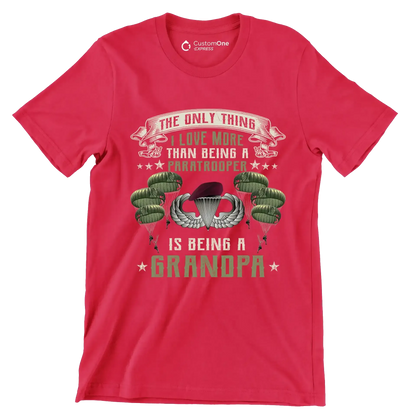 Except Being A Paratrooper I Love More Being A Grandpa - Veterans Themed T-Shirt-Red-S-Custom One Express