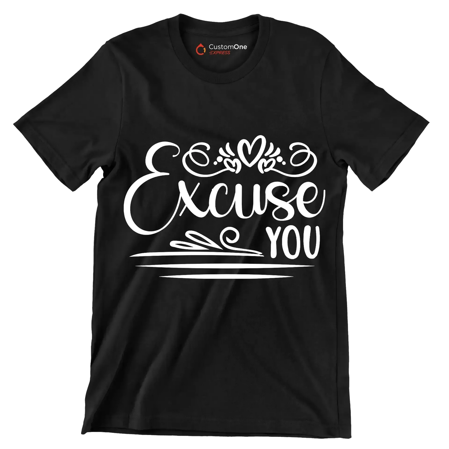 Excuse you - Sarcasm Themed T-Shirt-Black-S-Custom One Express