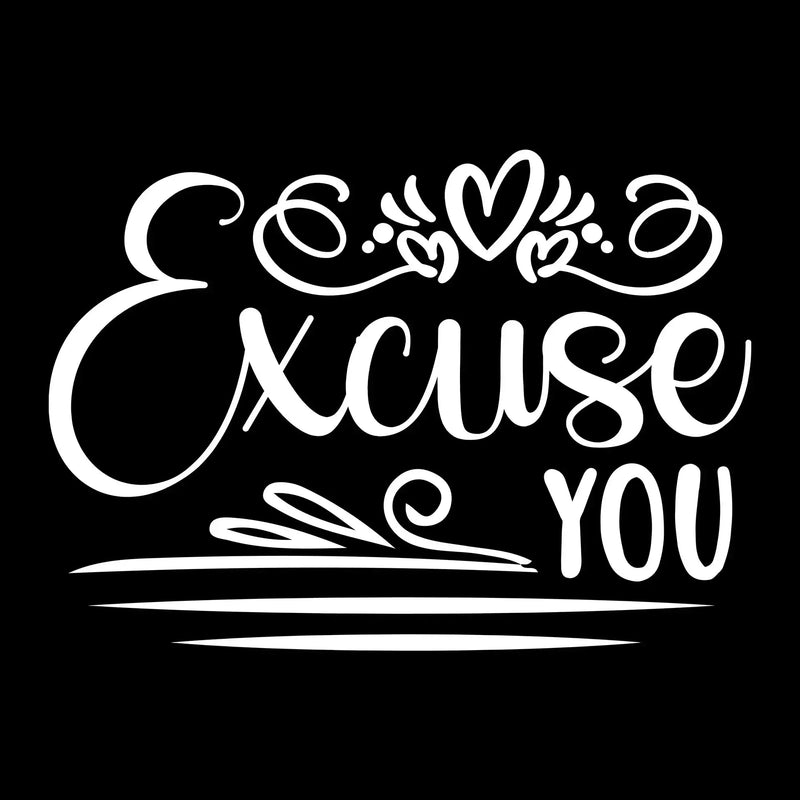 Excuse you - Sarcasm Themed T-Shirt-Black-S-Custom One Express