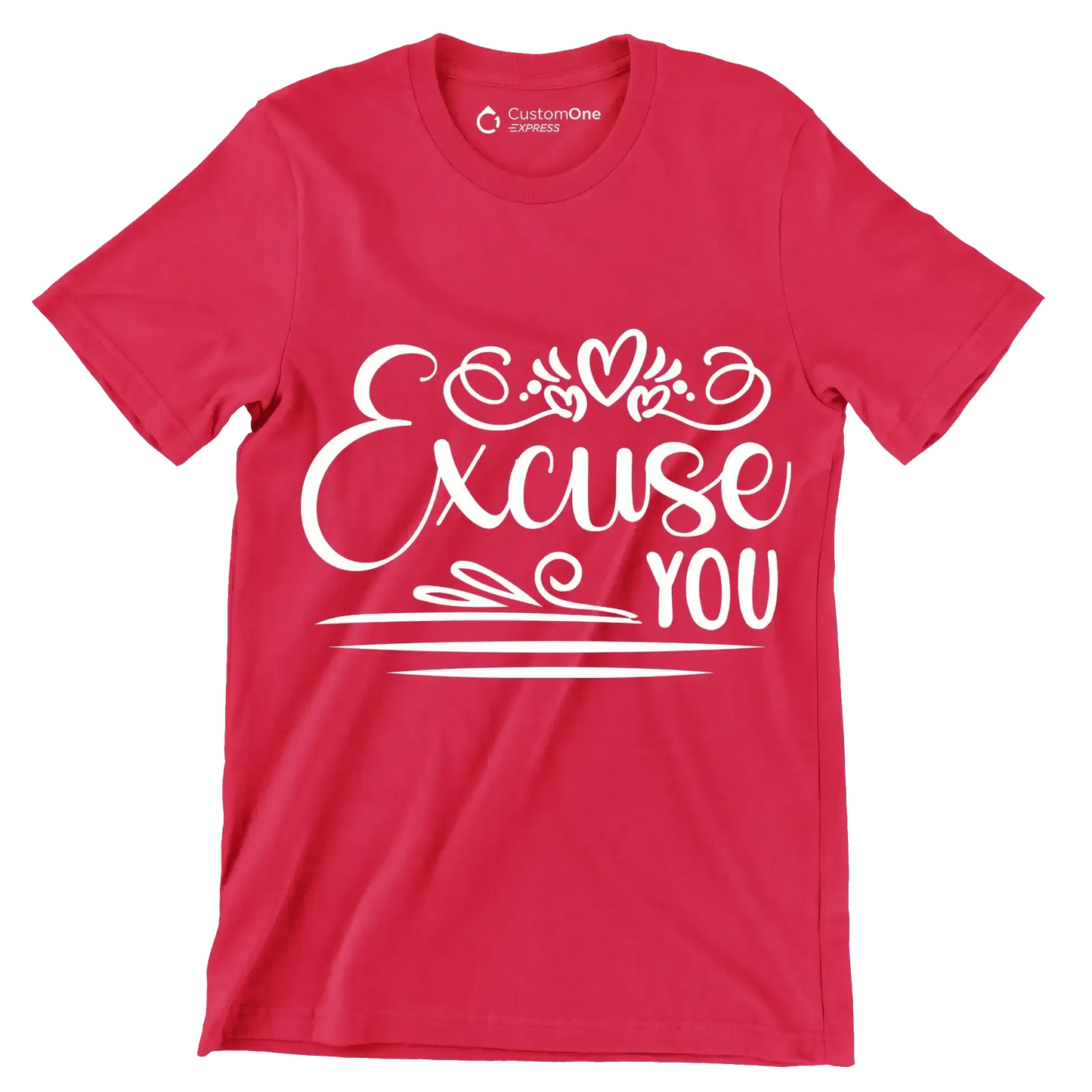 Excuse you - Sarcasm Themed T-Shirt-Red-S-Custom One Express