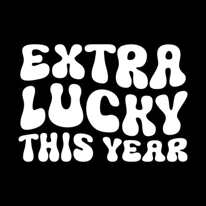 Extra lucky this year - St. Patrick's Day T-Shirt-Black-S-Custom One Express