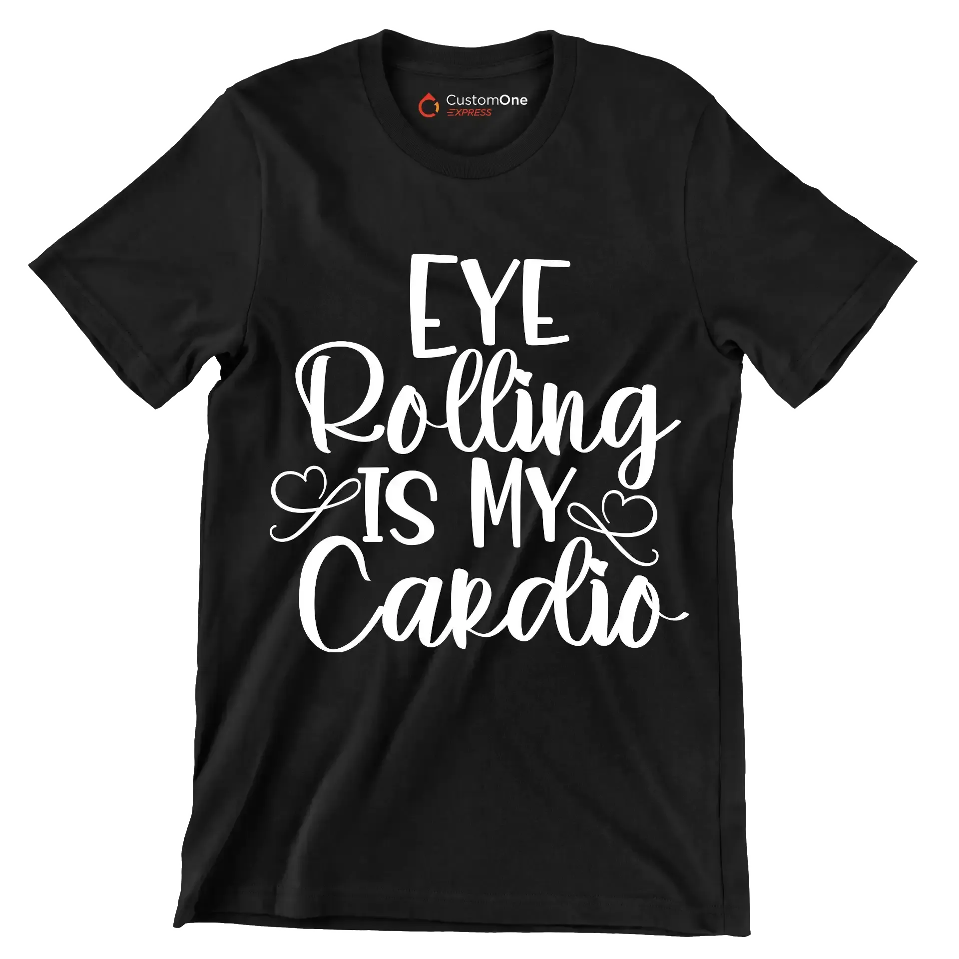 Eye rolling is my cardio - Sarcasm Themed T-Shirt-Black-S-Custom One Express