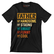 Father Handsome Strong Smart Funny Cool - Father’s Day T-Shirt-Black-S-Custom One Express