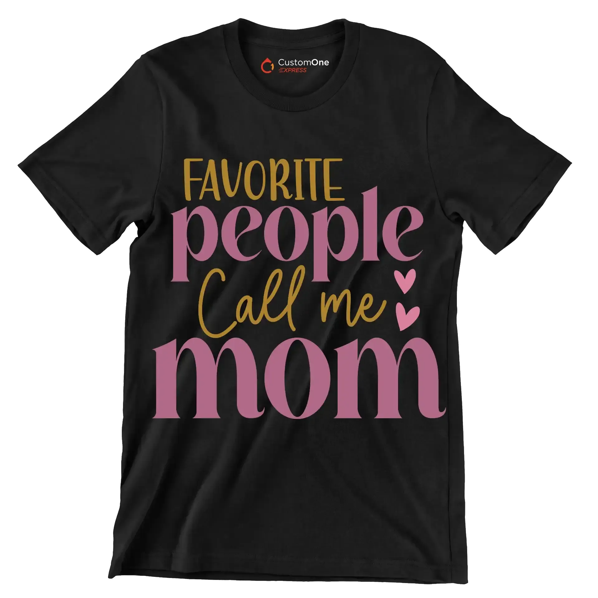 Favorite People Call Me Mom - Mother’s Day T-Shirt-Black-S-Custom One Express