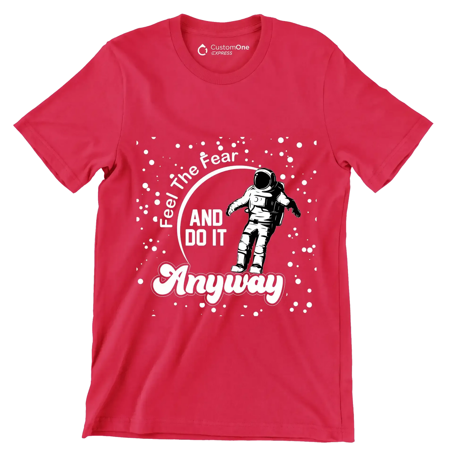Feel The Fear And Do It Anyway - Motivational Themed T-Shirt-Red-S-Custom One Express