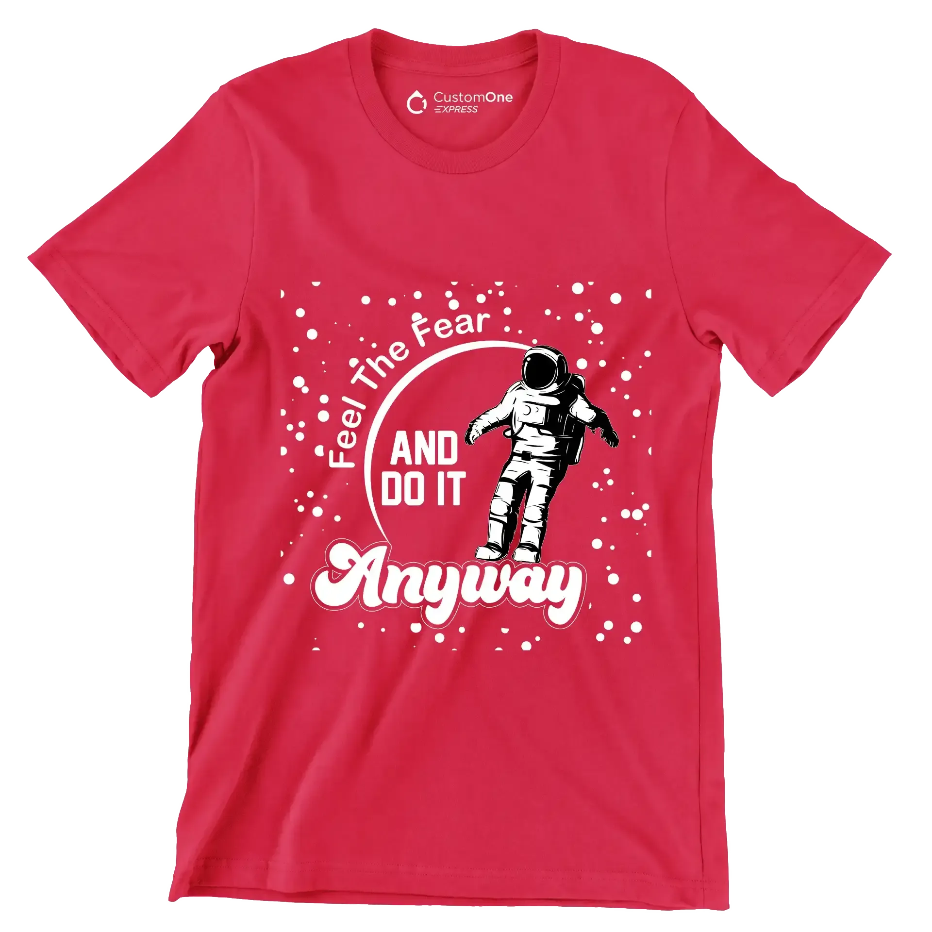 Feel The Fear And Do It Anyway - Motivational Themed T-Shirt-Red-S-Custom One Express