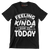 Feeling kinda idgaf-ish today - Sarcasm Themed T-Shirt-Black-S-Custom One Express