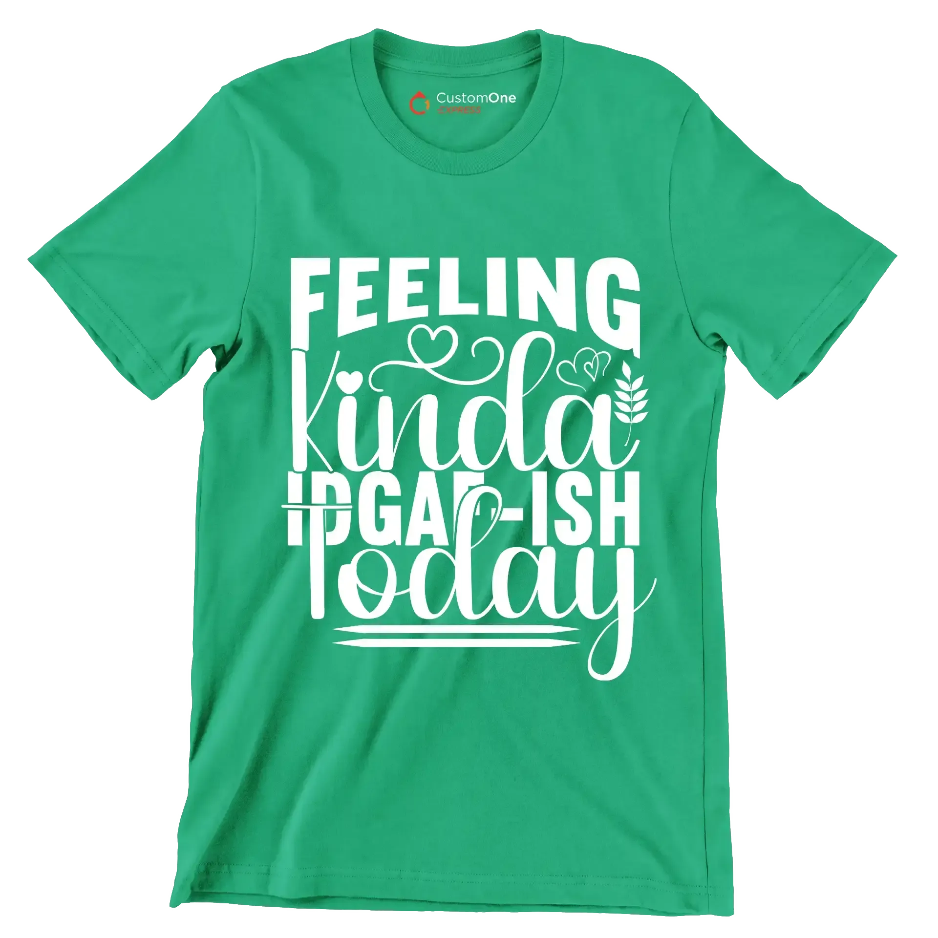 Feeling kinda idgaf-ish today - Sarcasm Themed T-Shirt-Black-S-Custom One Express
