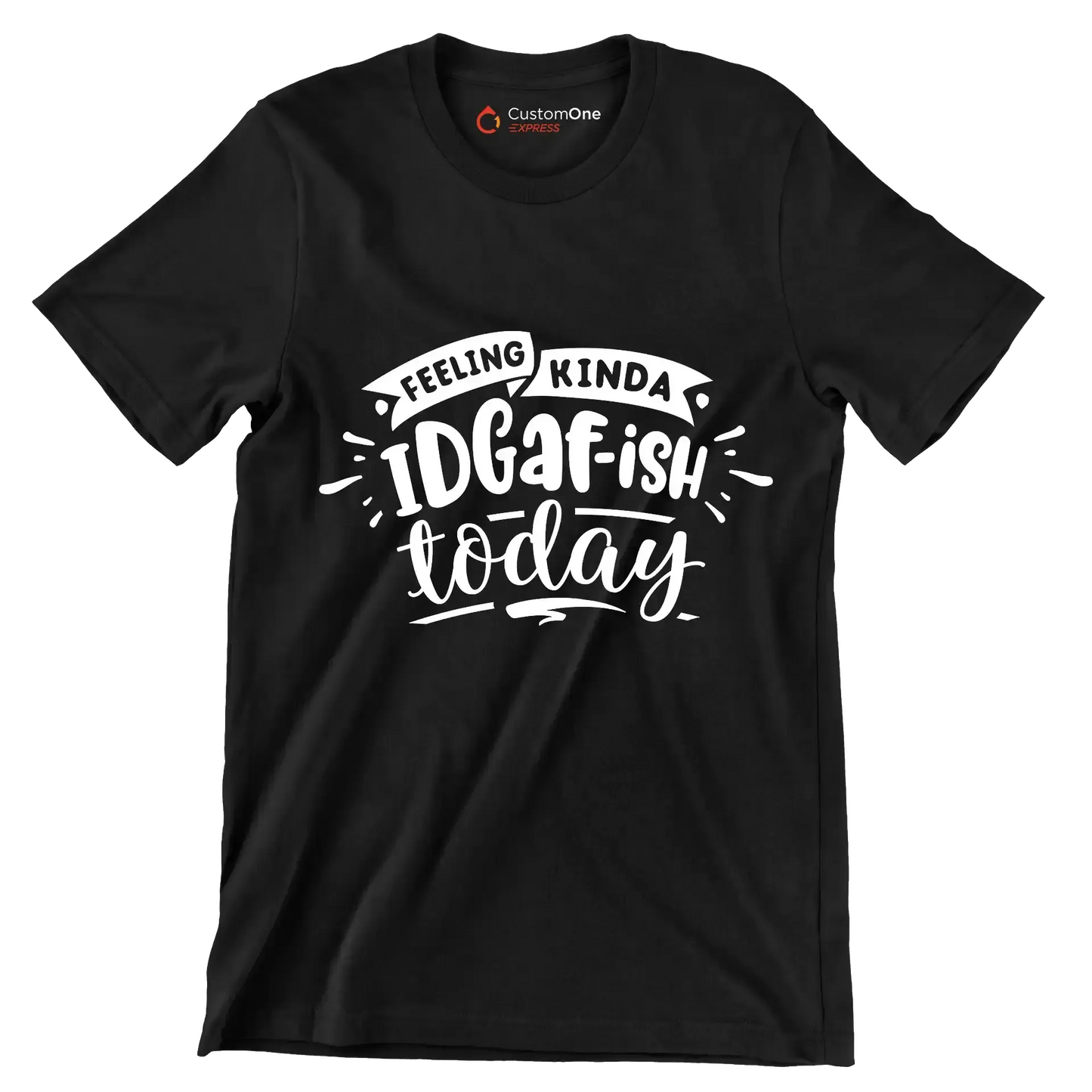 Feeling kinda idgafish today - Sarcasm Themed T-Shirt-Black-S-Custom One Express