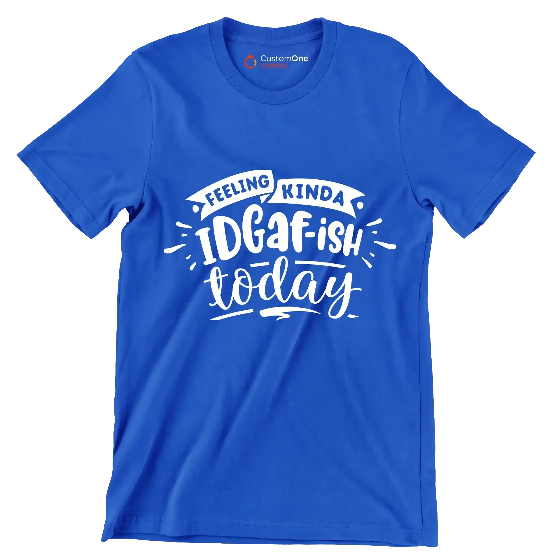 Feeling kinda idgafish today - Sarcasm Themed T-Shirt-Blue-S-Custom One Express