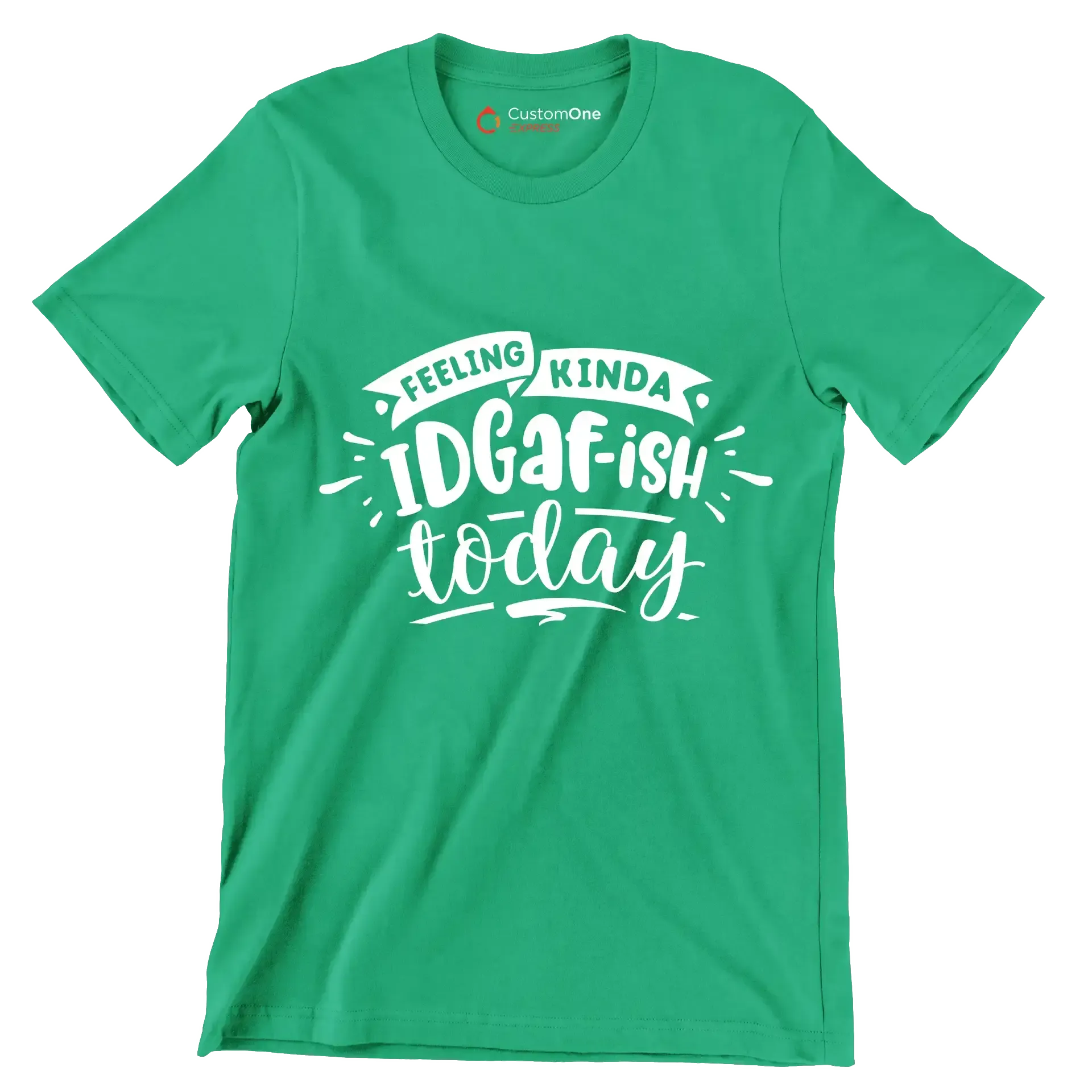 Feeling kinda idgafish today - Sarcasm Themed T-Shirt-Green-S-Custom One Express