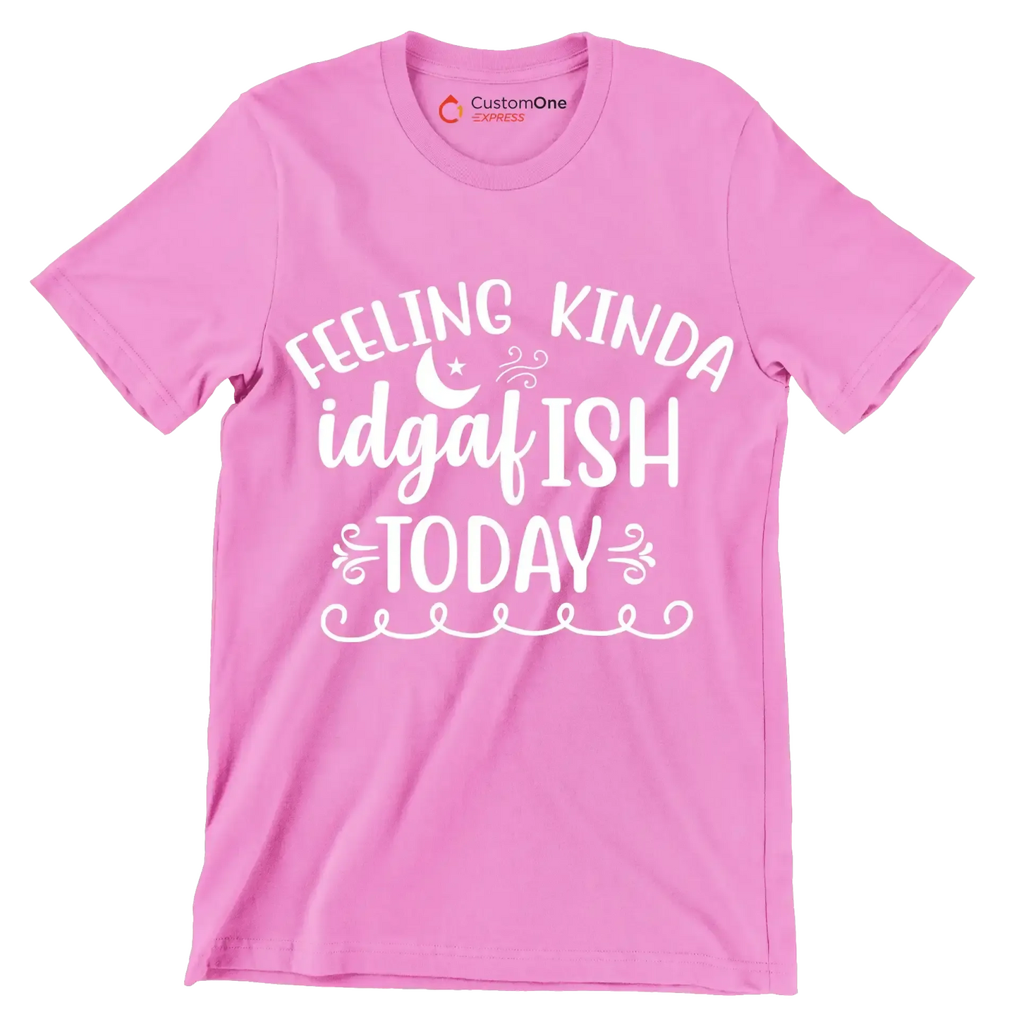 Feeling kinda idgafish today - Sarcasm Themed T-Shirt-Pink-S-Custom One Express