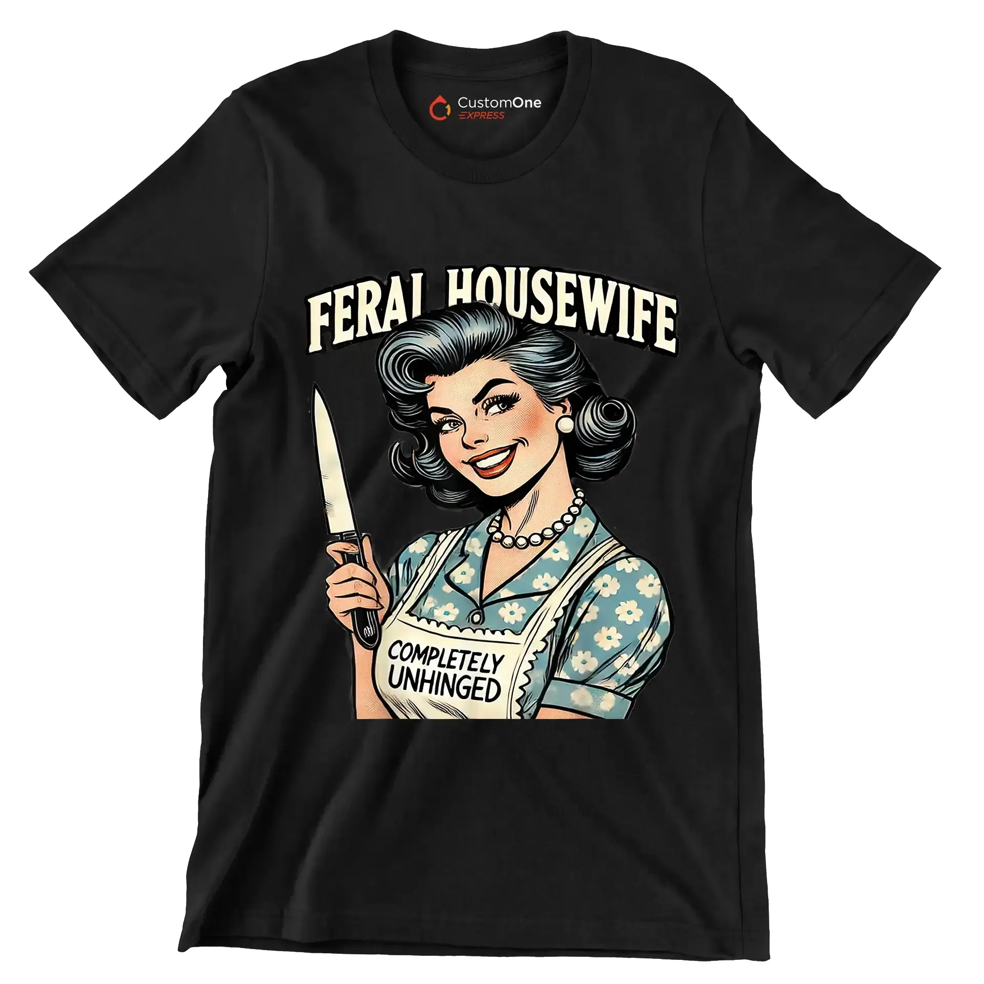 Feral housewife - Retro Themed T-Shirt-Black-S-Custom One Express