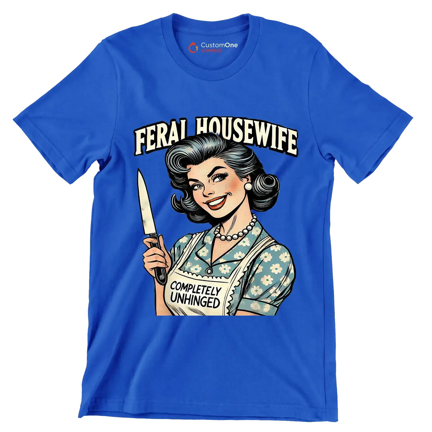 Feral housewife - Retro Themed T-Shirt-Blue-S-Custom One Express