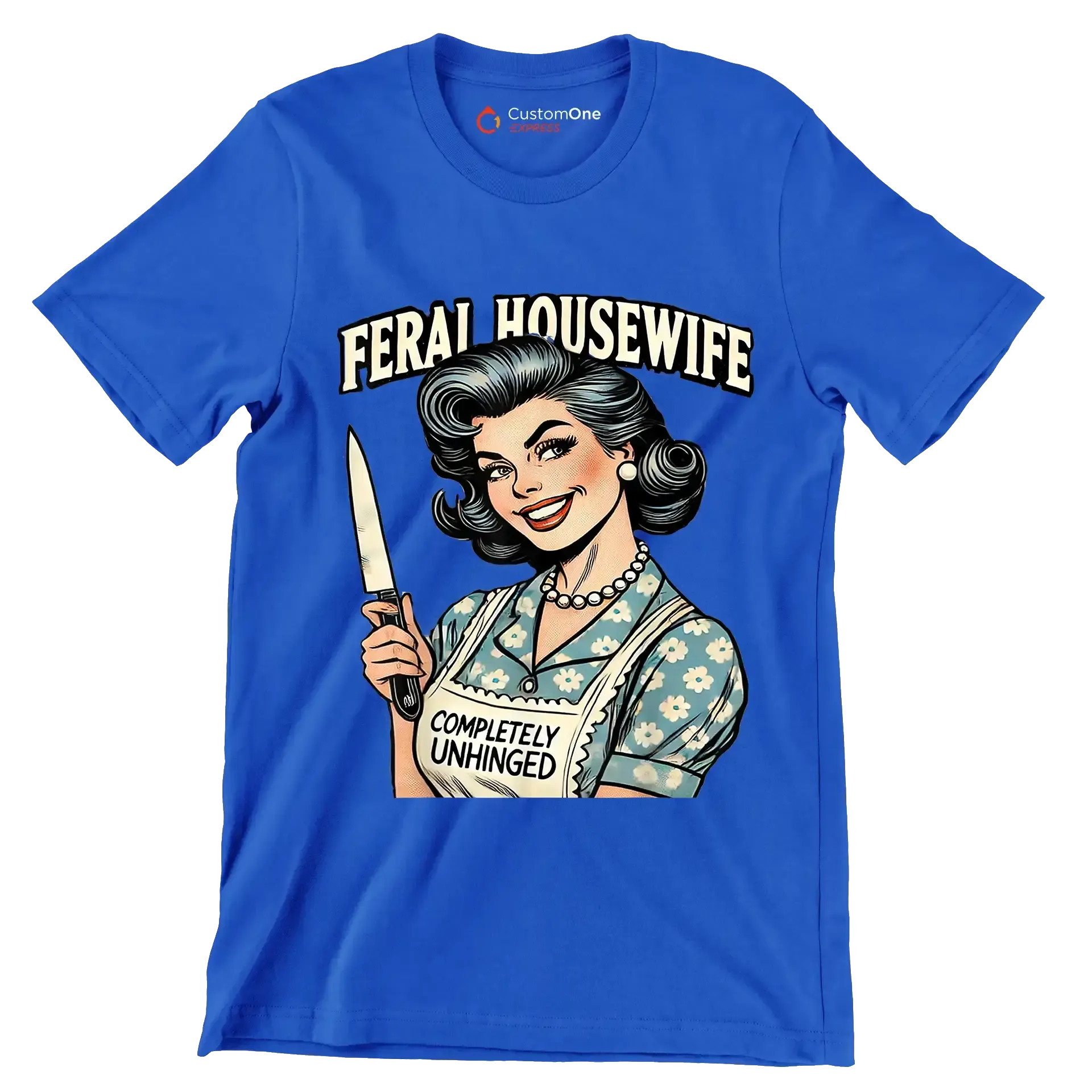 Feral housewife - Retro Themed T-Shirt-Blue-S-Custom One Express