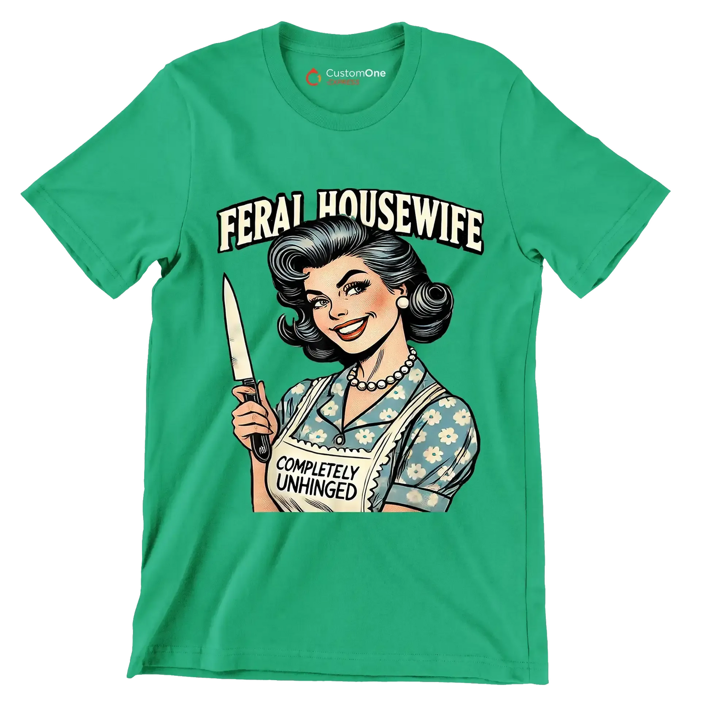 Feral housewife - Retro Themed T-Shirt-Green-S-Custom One Express