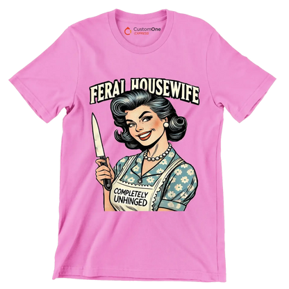 Feral housewife - Retro Themed T-Shirt-Pink-S-Custom One Express