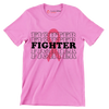 Fighter - Breast Cancer Awareness T-Shirt