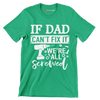 Find text in small letters in one line - Father’s Day T-Shirt-Green-S-Custom One Express