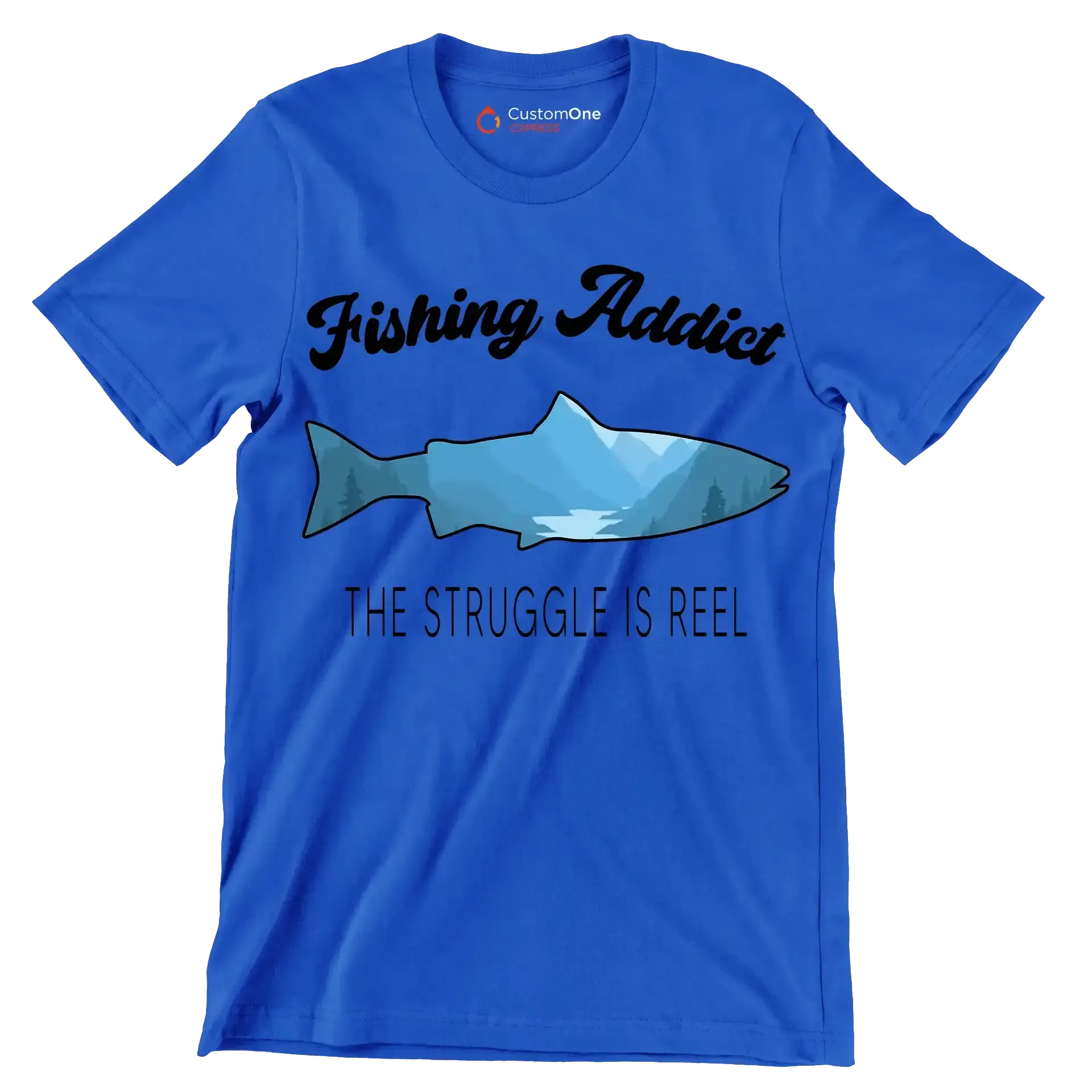 Fishing addict the struggle is reel - Fishing Themed T-Shirt-Blue-S-Custom One Express