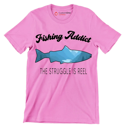 Fishing addict the struggle is reel - Fishing Themed T-Shirt-Pink-S-Custom One Express