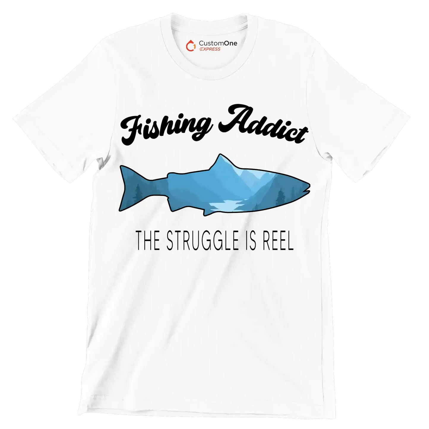 Fishing addict the struggle is reel - Fishing Themed T-Shirt-White-S-Custom One Express