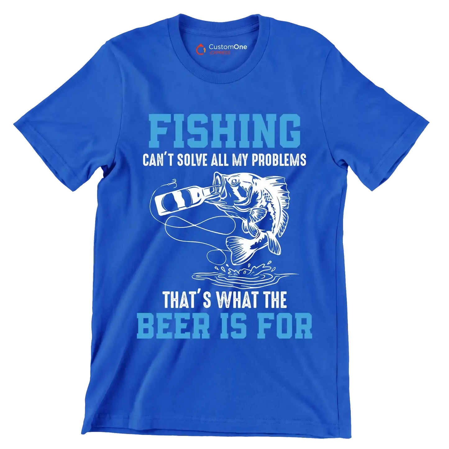 Fishing can't solve all my problems that's what the beer is for - Fishing Themed T-Shirt-Blue-S-Custom One Express