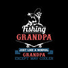 Fishing grandpa just like a normal grandpa except way cooler - Father’s Day T-Shirt-Black-S-Custom One Express