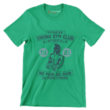 Fitness Viking Gym Club Authentic 19 91 No Pain No Gain Extreme Fitness - Gym Themed T-Shirt-Green-S-Custom One Express
