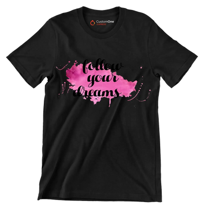 Follow Your Dreams - Motivational Themed T-Shirt-Black-S-Custom One Express