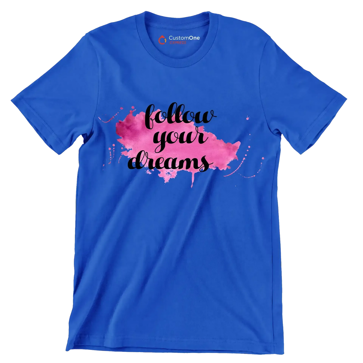 Follow Your Dreams - Motivational Themed T-Shirt-Blue-S-Custom One Express